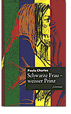 Schwarze Frau - Weisser Prinz